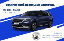 Dịch vụ thuê xe du lịch Carnival: Đáp ứng mọi nhu cầu di chuyển