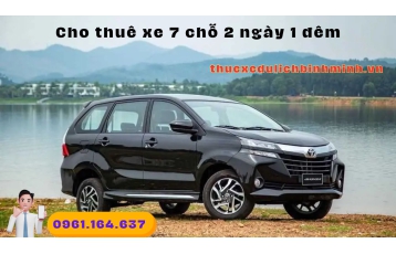 Cho thuê xe 7 chỗ 2 ngày 1 đêm - Dịch vụ chuyên nghiệp và uy tín