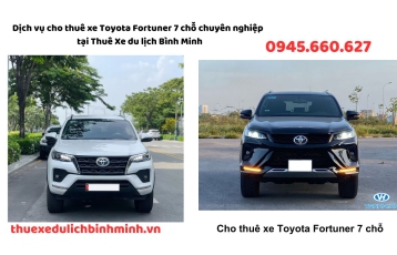 Cho thuê xe Toyota Fortuner 7 chỗ - Dịch vụ cho thuê xe Toyota Fortuner 7 chỗ tại Thuê Xe du lịch Bình Minh