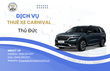 Thuê xe carnival Thủ Đức - Dịch vụ thuê xe du lịch Bình Minh chất lượng cao