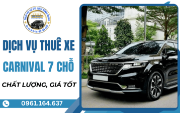 Dịch vụ cho thuê xe Carnival 7 chỗ - Chất lượng, giá tốt